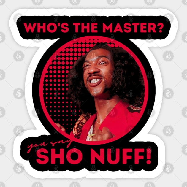 sho nuf | the last dragon Sticker by claudia awes